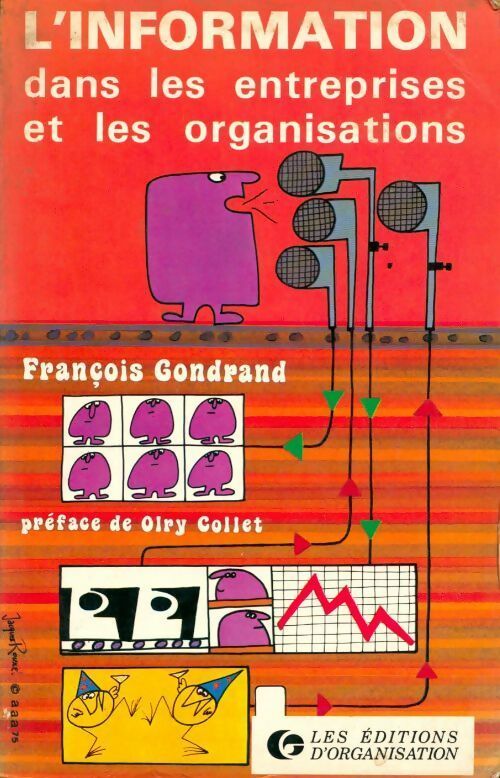 L'information dans les entreprises et les organisations - Pascal Gondrand - Livre