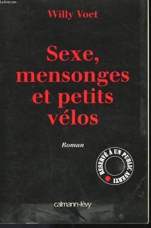 Sexe, mensonges et petits vélos - Willy Voet - Livre