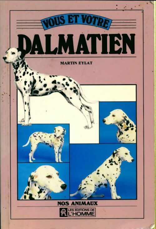 Vous et votre dalmatien - Martin Eylat - Livre