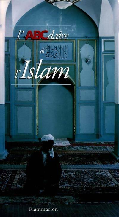 L'abcdaire de l'Islam - Yves Thoraval - Livre