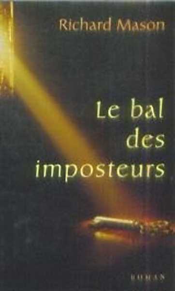 Le bal des imposteurs - Richard Mason - Livre