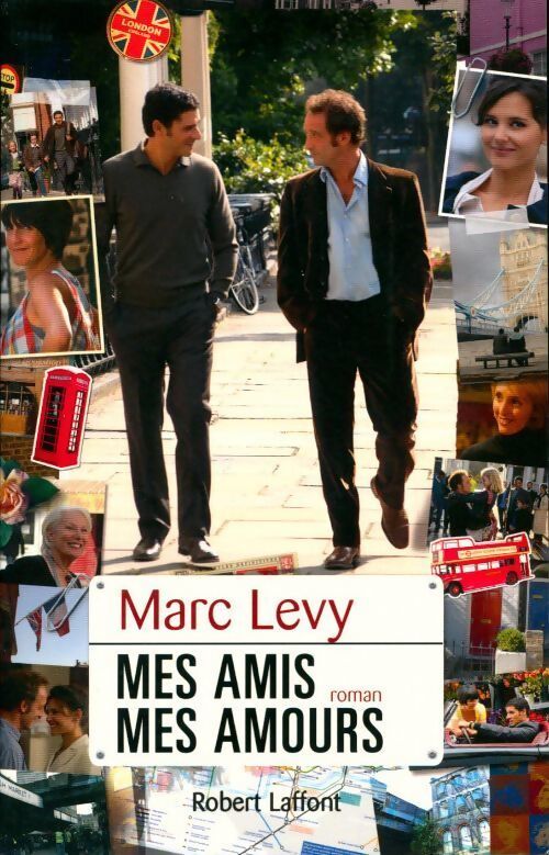 Mes amis, mes amours - Marc Lévy - Livre