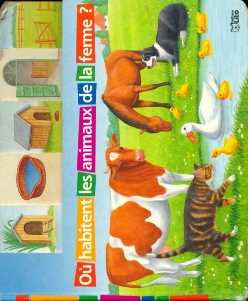 Où habitent les animaux de la ferme ? - Collectif - Livre
