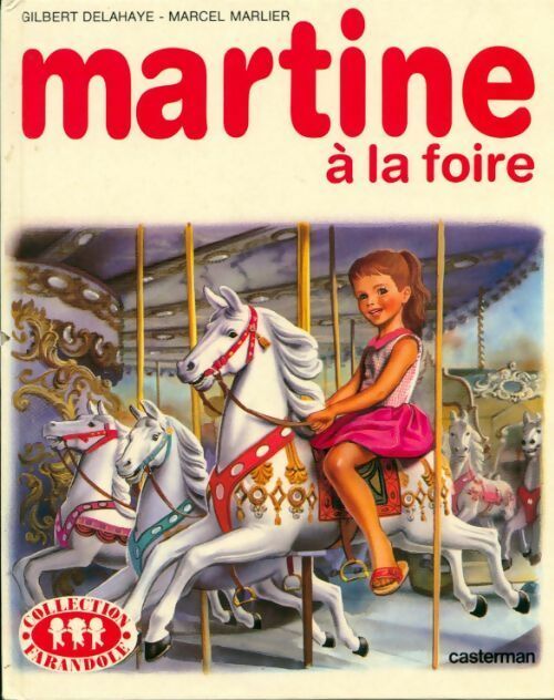 Martine à la foire - Gilbert Delahaye - Livre