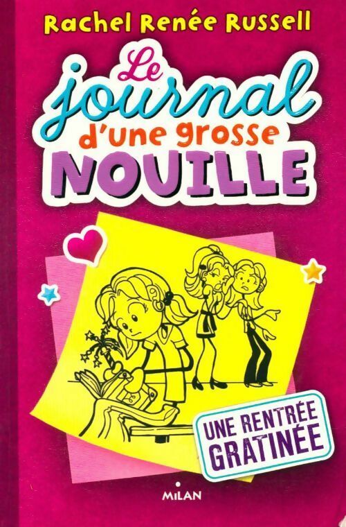 Le journal d'une grosse nouille - Rachel Renée Russell - Livre
