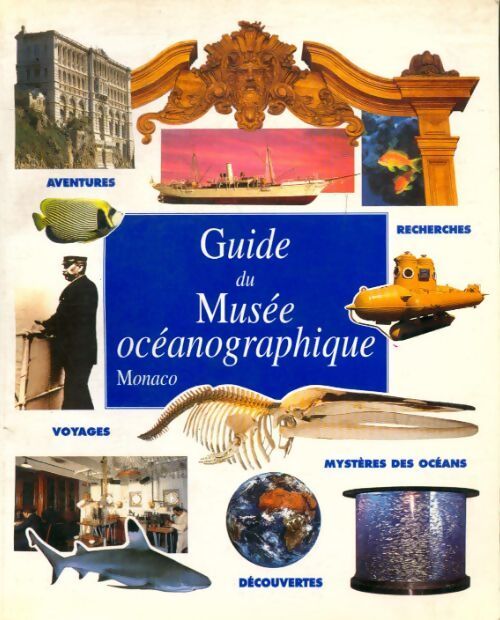 Guide du musée océanographique - Collectif - Livre