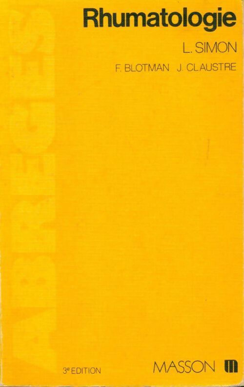 Abrégé de rhumatologie - Lucien Simon - Livre