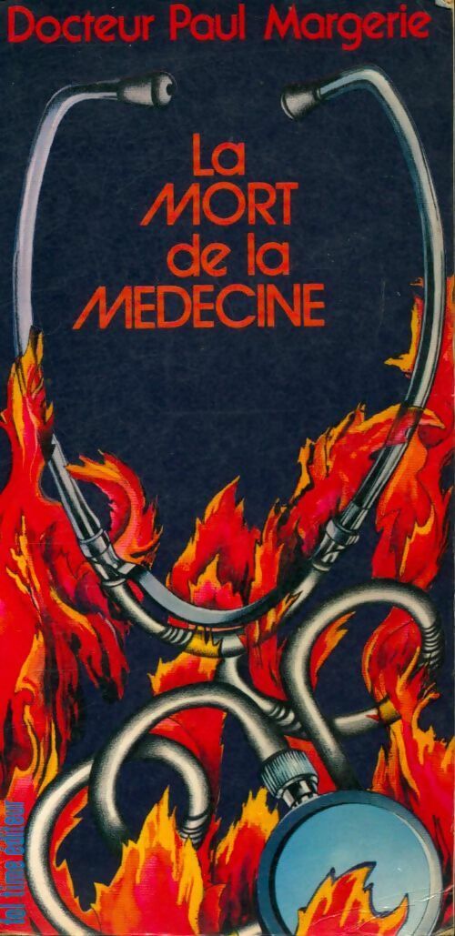 La mort de la médecine - Paul Margerie - Livre