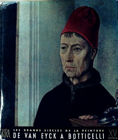 Les grands siècles de la peinture : XVe siècle - Jacques Lassaigne - Livre