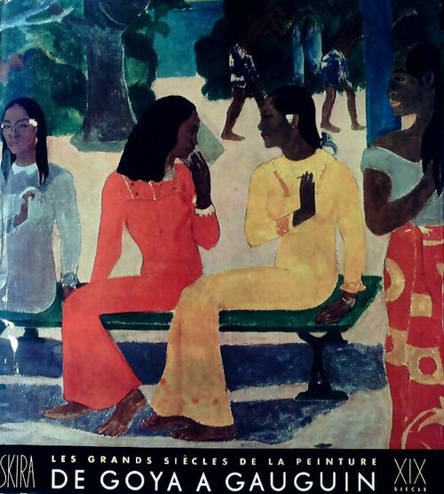 Les grands siècles de la peinture : XIXe siècle - Maurice Raynal - Livre