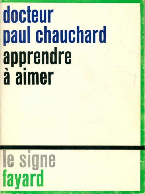 Apprendre à aimer - Paul Chauchard - Livre