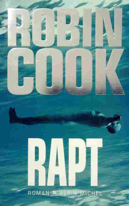 Rapt - Robin Cook - Livre