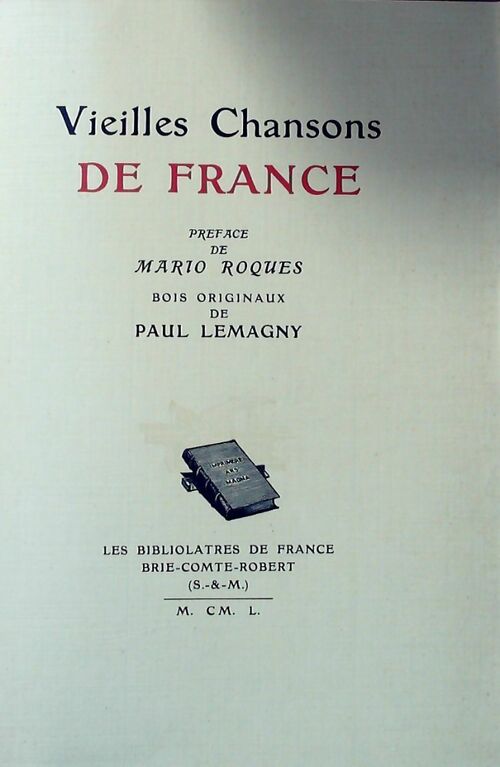 Vieilles chansons de France - Paul Lemagny - Livre