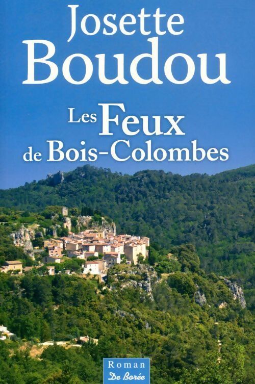 Les feux de Bois-Colombe - Josette Boudou - Livre