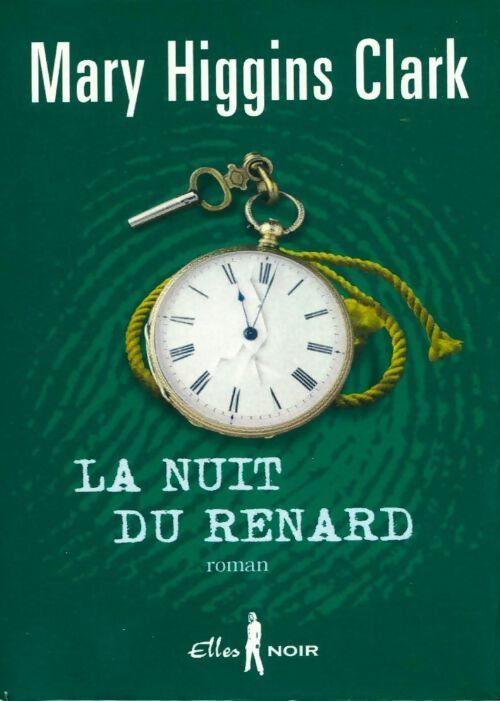 La nuit du renard - Mary Higgins Clark - Livre