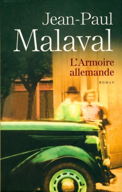 L'armoire allemande - Jean-Paul Malaval - Livre