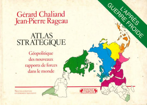 Atlas stratégique. Géopolitique des rapports de forces dans le monde - Gérard Chaliand - Livre