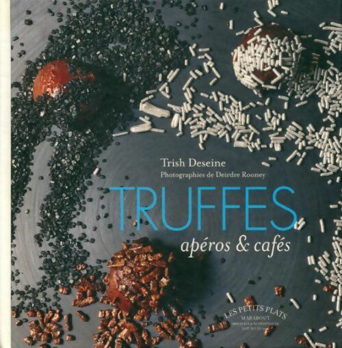 Truffes apéro et cafés - Trish Deseine - Livre