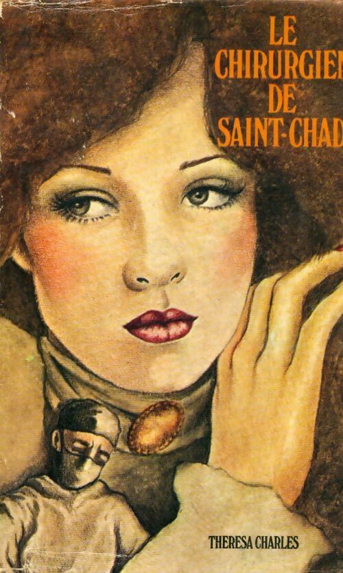 Le chirurgien de Saint-Chad - Thérésa Charles - Livre