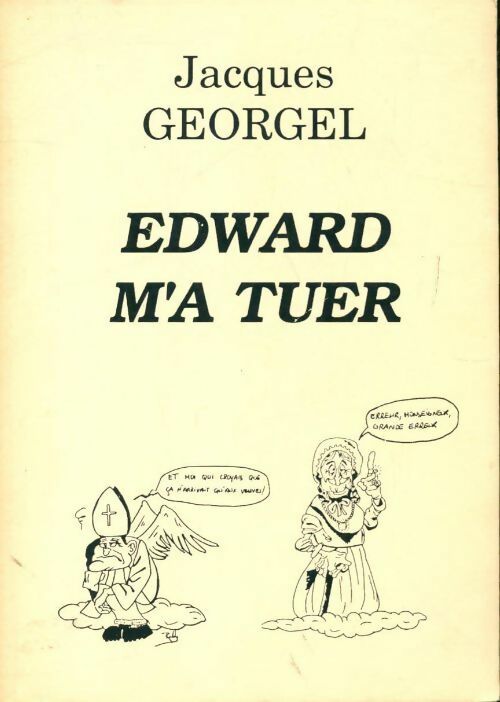 Edward m'a tuer - Jacques Georgel - Livre