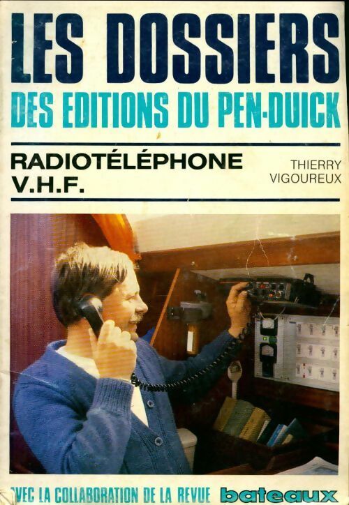 Radiotéléphone V..F. - Thierry Vigoureux - Livre