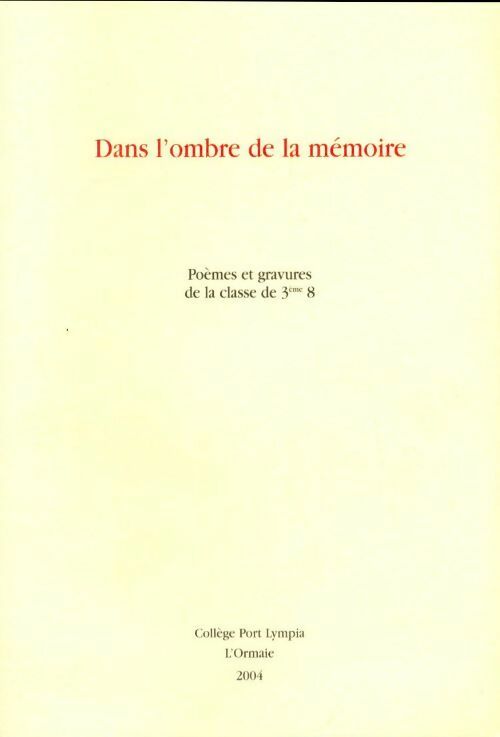 Dans l'ombre de la mémoire - Collectif - Livre