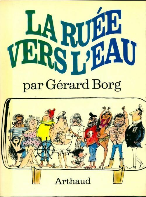 La ruée vers l'eau - Gérard Borg - Livre