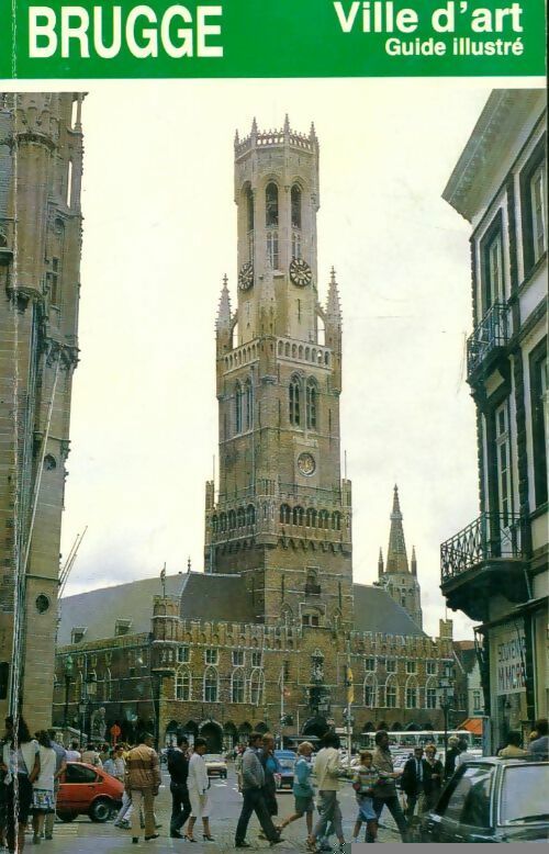 Brugge ville d'art - Collectif - Livre