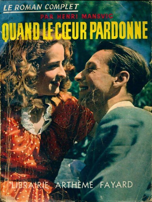 Quand le coeur pardonne - Henri Mansvic - Livre