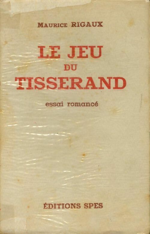Le jeu du tisserand - Maurice Rigaux - Livre