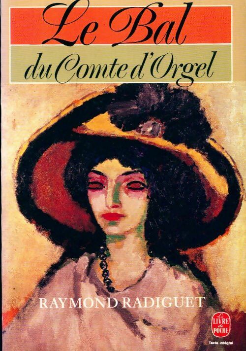 Le bal du comte d'Orgel - Raymond Radiguet - Livre