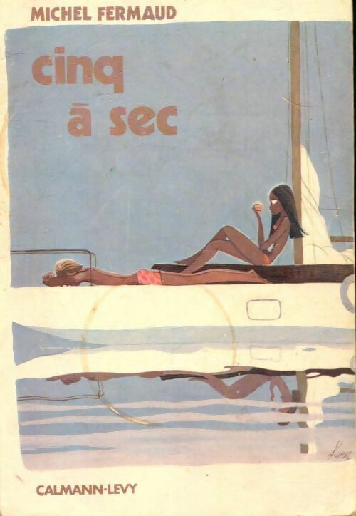 Cinq à sec - Michel Fermaud - Livre