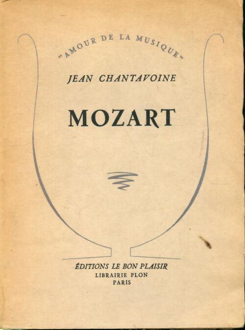 Mozart - Jean Chantavoine - Livre
