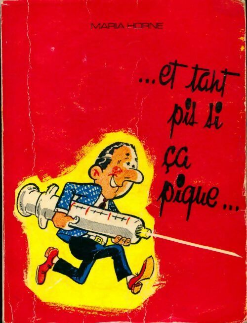 Et tant pis si ça pique - Maria Horne - Livre