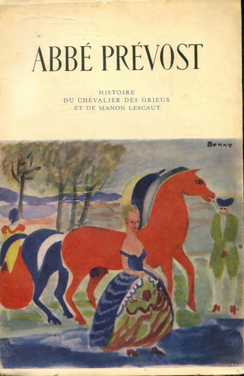 Histoire du chevalier des Grieux et de Manon Lescaut - Abbé Prévost - Livre