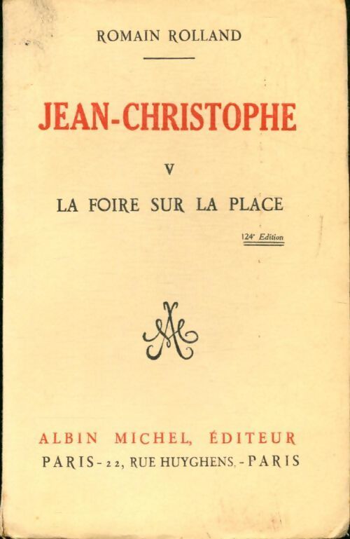 Jean-Christophe Tome V : La foire sur la place - Romain Rolland - Livre