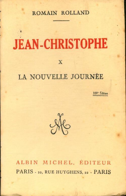 Jean-Christophe Tome X : La nouvelle journée - Romain Rolland - Livre
