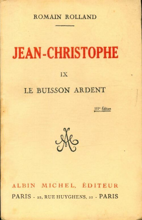 Jean-Christophe Tome IX : Le buisson ardent - Romain Rolland - Livre
