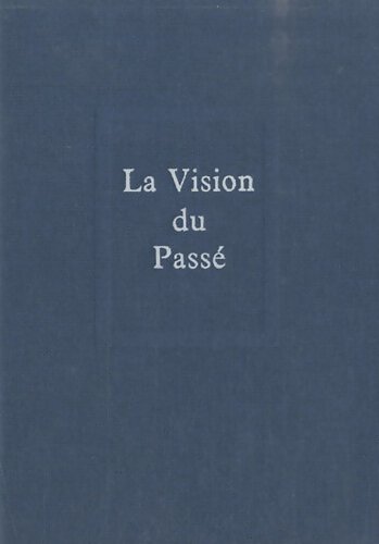 La vision du passe - Pierre Teilhard de Chardin - Livre