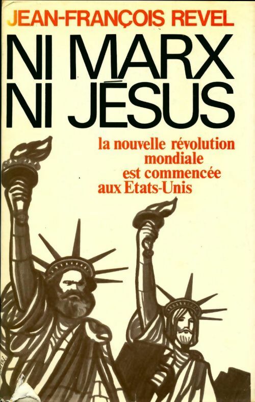 Ni Marx ni Jésus - Jean-François Revel - Livre