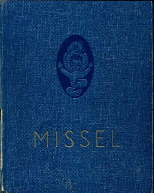 Missel pour les jeunes et pour tous ceux qui veulent prier ensemble - Collectif - Livre