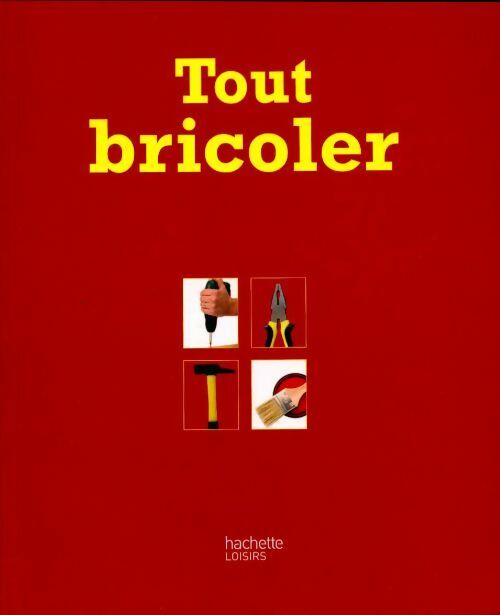 Tout bricoler - Ramòn Aguirre - Livre