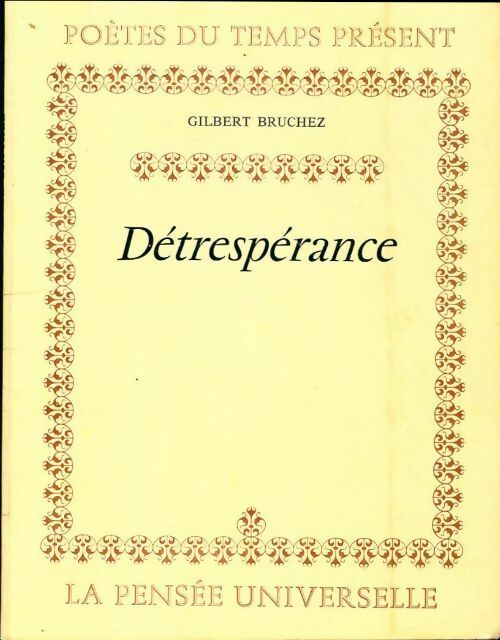 Détrespérance - Gilbert Bruchez - Livre
