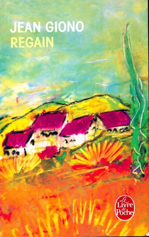 Regain - Jean Giono - Livre