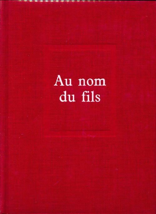 Au nom du fils - Dit Hervé Jean-Pierre Hervé-Bazin - Livre