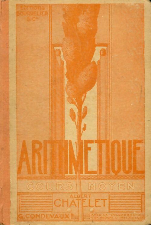 Arithmétique cours moyen - Albert Chatelle - Livre