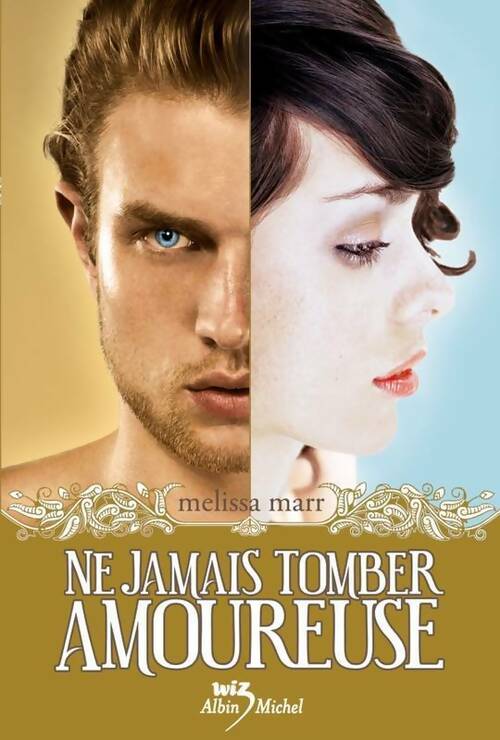 Ne jamais tomber amoureuse - Melissa Marr - Livre