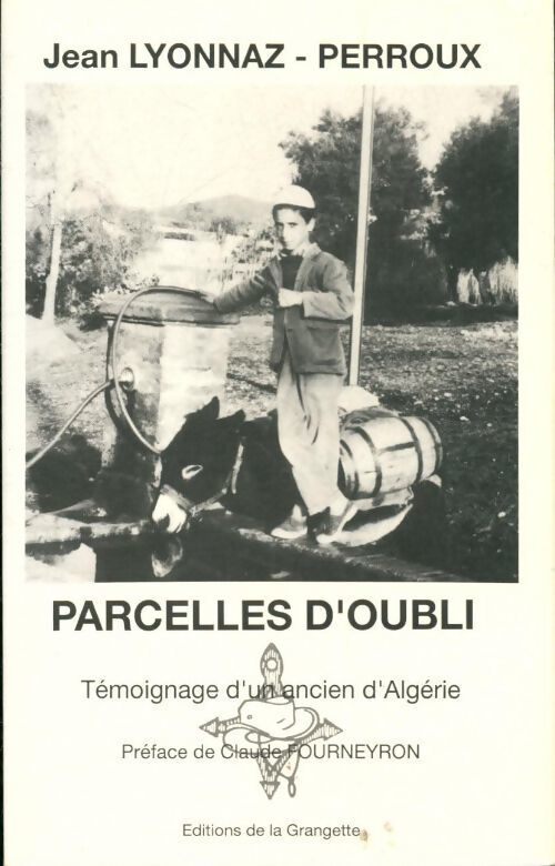 Parcelles d'oubli - Jean Lyonnaz-Perroux - Livre