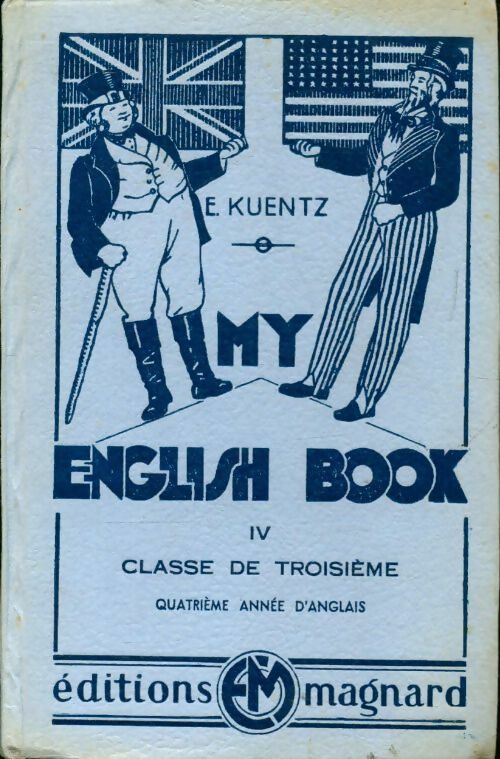 My english book Tome IV 3e - E. Kuentz - Livre