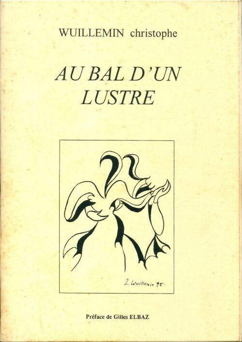 Au bal d'un lustre - Christophe Wuillemin - Livre